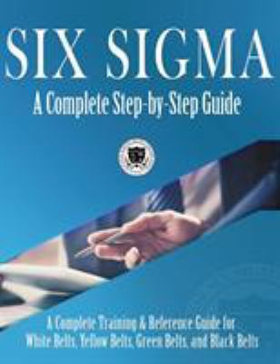 Six Sigma: A Complete Step-by-Step Guide: A Com... 1732592624 Book Cover