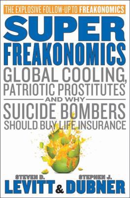 Superfreakonomics 1554686083 Book Cover