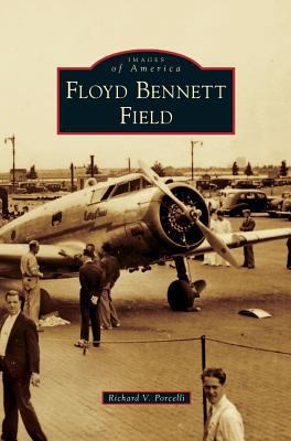 Floyd Bennett Field 1531677932 Book Cover