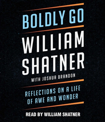 Boldly Go: Reflections on a Life of Awe and Wonder 1797147560 Book Cover