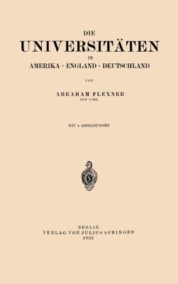Die Universitäten in Amerika - England - Deutsc... [German] 364250616X Book Cover