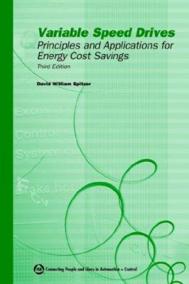 Variable Speed Drives: Principles and Applicati... 155617859X Book Cover