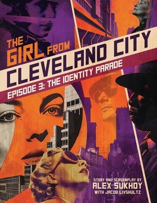 The Girl From Cleveland City: Episode 3: Tthe I... B0D5YR4S7K Book Cover