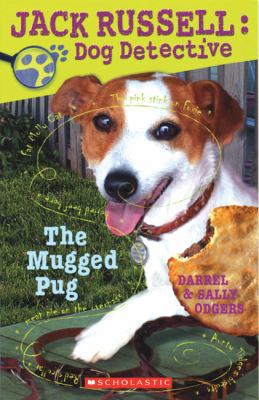 Jack Russell Dog Detective #3: The Mugged Pug 0439938007 Book Cover