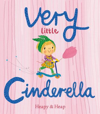 Very Little Cinderella 0857534203 Book Cover