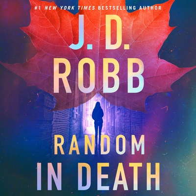 Random in Death: An Eve Dallas Novel 1250328802 Book Cover