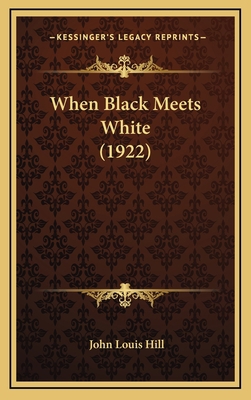 When Black Meets White (1922) 1164240390 Book Cover