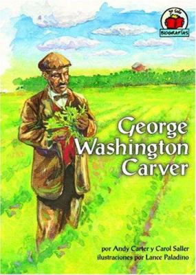 George Washington Carver (Yo Solo: Biografías/o... [Spanish] 0822566257 Book Cover