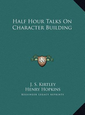 Half Hour Talks On Character Building 1169814964 Book Cover