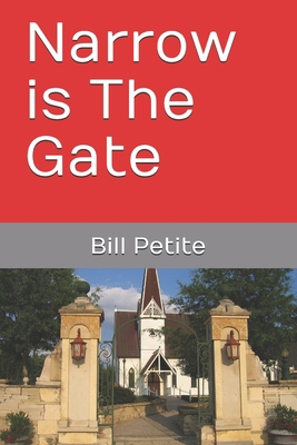 Narrow is The Gate B085KCZ23Z Book Cover