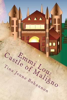 Emmi Lou: Castle of Maligno 1475139179 Book Cover