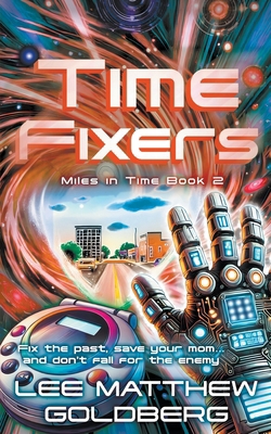 Time Fixers: A YA Time Travel Mystery B0F6GP3XNR Book Cover