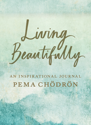 Living Beautifully: An Inspirational Journal 1611808057 Book Cover