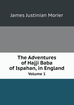 The Adventures of Hajji Baba of Ispahan, in Eng... 5518916892 Book Cover