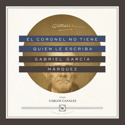 El Coronel No Tiene Quien Le Escriba [Spanish] 166503873X Book Cover