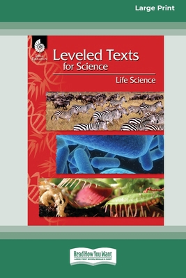 Leveled Texts for Science: Life Science [Standa... [Large Print] 1038763436 Book Cover