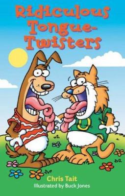 Ridiculous Tongue Twisters 1402701055 Book Cover
