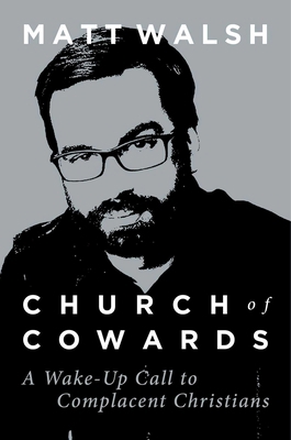 Church of Cowards: A Wake-Up Call to Complacent... 1621579204 Book Cover