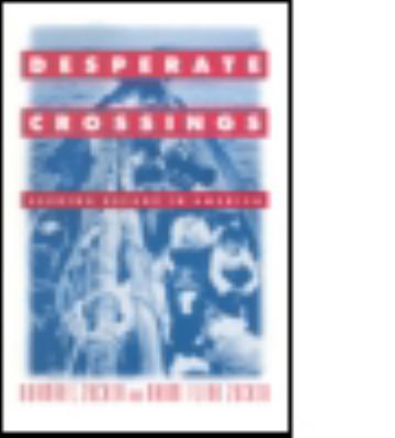 Desperate Crossings: Seeking Refuge in America 1563247275 Book Cover