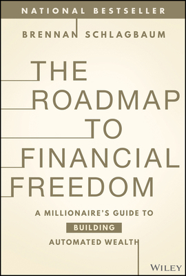 The Roadmap to Financial Freedom: A Millionaire... 1394217242 Book Cover