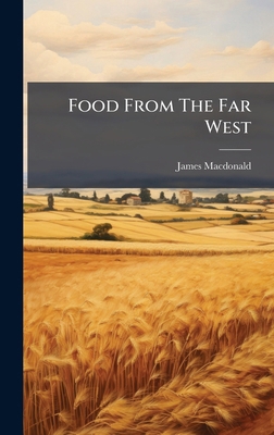 Food From The Far West 1024526305 Book Cover