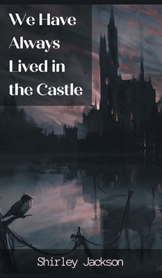 We have always lived in the castle 9394752307 Book Cover