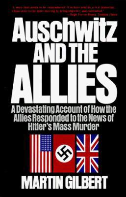 Auschwitz and the Allies: A Devastating Account... 0805014624 Book Cover