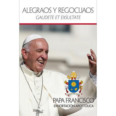 Alegraos y regocijaos: Gaudete et exsultate [Spanish] 1601379048 Book Cover