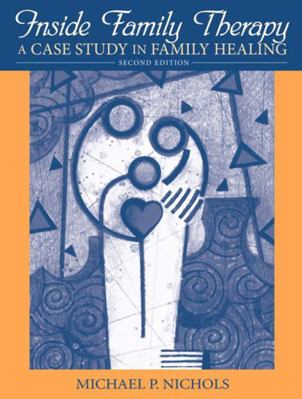 Inside Family Therapy: A Case Study in Family H... 0205611079 Book Cover