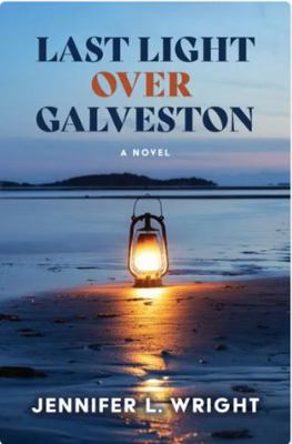Last Light Over Galveston [Large Print] 142053307X Book Cover