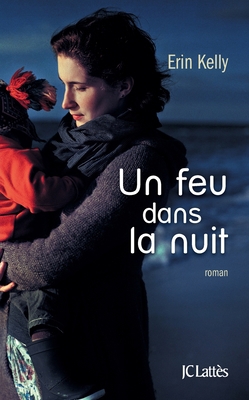 Un feu dans la nuit [French] 2709642875 Book Cover
