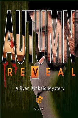 Autumn Reveal: A Ryan Kinkaid Mystery 1494762021 Book Cover