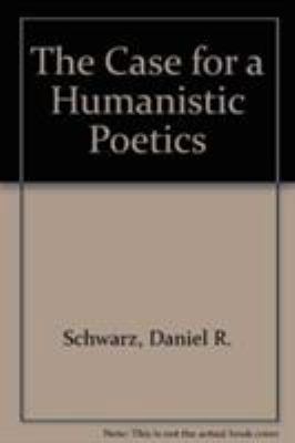 The Case for a Humanistic Poetics 081221353X Book Cover