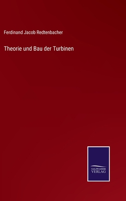 Theorie und Bau der Turbinen [German] 3375118635 Book Cover