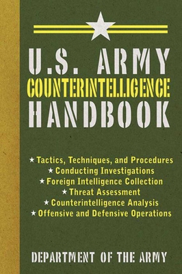 U.S. Army Counterintelligence Handbook 1620874784 Book Cover