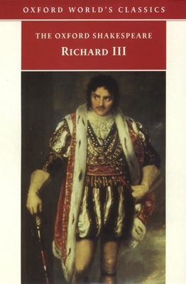 The Tragedy of King Richard III 0192839934 Book Cover