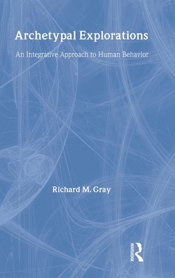 Archetypal Explorations: Towards an Archetypal ... 0415121167 Book Cover