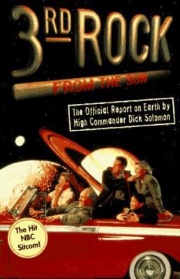 3rd Rock from the Sun: The Official Report on E... B000HNC1O8 Book Cover