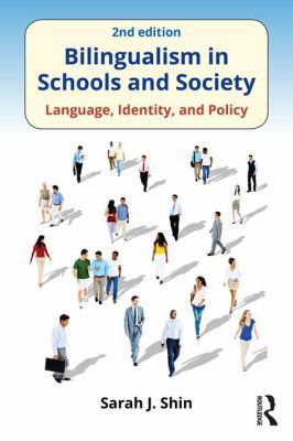 Bilingualism in Schools and Society: Language, ... 1138691291 Book Cover