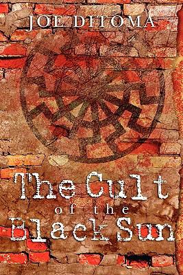 The Cult of the Black Sun 1453739599 Book Cover