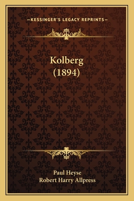 Kolberg (1894) 1166581543 Book Cover