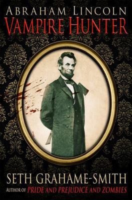 Abraham Lincoln, Vampire Hunter 1849014779 Book Cover