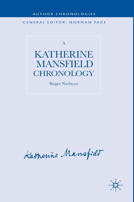 A Katherine Mansfield Chronology 1349357820 Book Cover