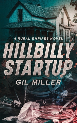 Hillbilly Startup: A Rural Empires Novel B0CJX5618M Book Cover