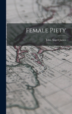 Female Piety 1015636543 Book Cover
