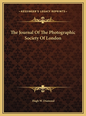 The Journal Of The Photographic Society Of London 1169755305 Book Cover