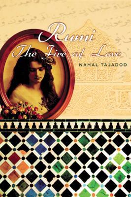 Rumi: The Fire of Love 0715641581 Book Cover