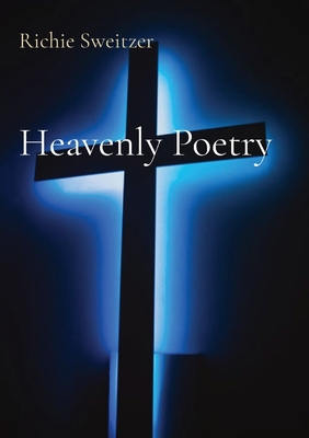 Heavenly Poetry [Large Print] 1735116378 Book Cover