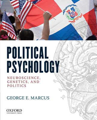 Political Psychology: Neuroscience, Genetics, a... 0195370643 Book Cover