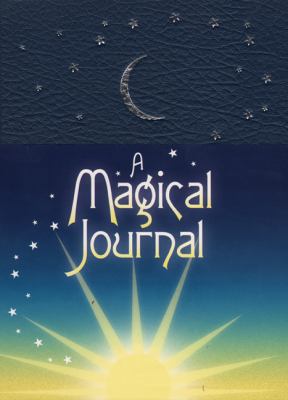 A Magical Journal: A Personal Journey Through t... 0919345700 Book Cover